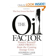 The Oil Factor: Protect Yourself and Profit From the Coming Energy Crisis