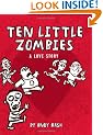 Ten Little Zombies: A Love Story