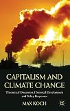 Capitalism and climate change : theoretical discussion, historical development and policy responses