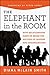 Elephant in the Room: How Relationships Make or Break the Success of Leaders and Organizations