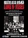 Reckless Road Guns ‘n Roses and the Making of Appetite for Destruction