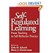 Self-Regulated Learning: From Teaching to Self-Reflective Practice