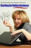51PErjNYy0L. SL160  internet home business: The Home Business Research Guide To Starting An Online Home Business