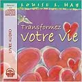 Transformez Votre Vie - 2 CD