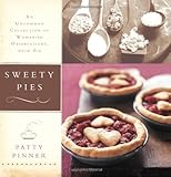 Sweety Pies: An Uncommon Collection of Womanish Observations, with Pie