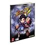 Street Fighter IV: Prima Official Game Guide: Prima's Official Game Guide (Prima Official Game Guides)