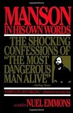 Manson in His Own Words