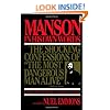 Manson in His Own Words: The Shocking Confessions of 'The Most Dangerous Man Alive'