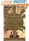 On the Kabbalah and its Symbolism (Mysticism & Kabbalah)