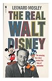 The real Walt Disney : a biography