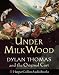 Under
Milk
Wood:
Dylan
Thomas
&
the
Original
Cast