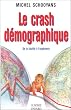 Le Crash d�mographique : De la fatalit� � l'esp�rance