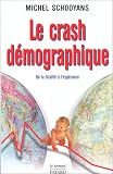Le Crash démographique : De la fatalité à l\'espérance
