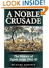 A Noble Crusade: The History Of Eighth Army, 1941-45