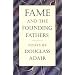 FAME AND THE FOUNDING FATHERS
