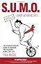 S.U.M.O. (Shut Up, Move On): The Straight-Talking Guide to Creating and Enjoying a Brilliant Life