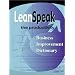 LeanSpeak: The Productivity Business Improvement Dictionary