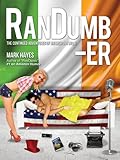 RanDumb-er: The Continued Adventures of an Irish Guy in LA! (RanDumb Adventures)