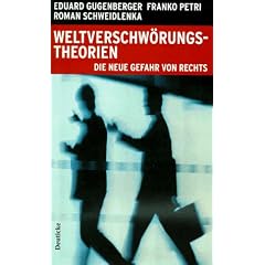Weltverschw�rungstheorien. Die neue Gefahr von rechts