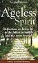 The Ageless Spirit: Reflections on Living Life to the Fullest in Midlife and the Years Beyond
