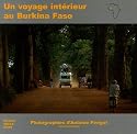 Un voyage int&eacute;rieur au Burkina Faso