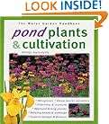 Pond Plants and Cultivation (Water Garden Handbook)