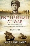 An Englishman at war : the wartime diaries of Stanley Christopherson DSO MC & Bar 1939-1945