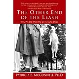 The Other End of the Leash: Why We Do What We Do Around Dogs