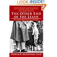 The Other End of the Leash: Why We Do What We Do Around Dogs by Patricia B. McConnell