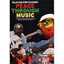 Playing For Change: Peace Through Music