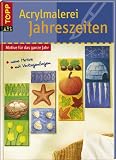 Produkt-Bild: Acrylmalerei Jahreszeiten. Motive f&uuml;r das ganze Jahr