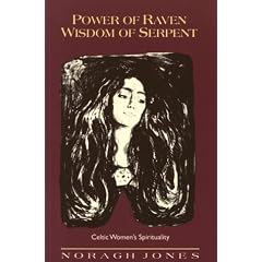 Power of Raven, Wisdom of Serpent: Celtic Women's Spirituality
