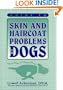 Guide to Skin and Haircoat Problems in Dogs