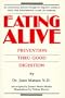 Eating Alive: Prevention Thru Good Digestion