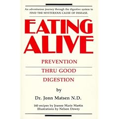 Eating alive: Prevention thru good digestion
