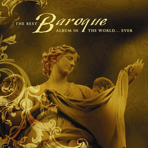 CD-Charts  Music : The Best Baroque Album in the World ... Ever!