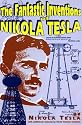 The Fantastic Inventions of Nikola Tesla (The Lost Science Series)