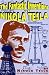 The Fantastic Inventions of Nikola Tesla (The Lost Science Series)