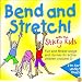 Bend and Stretch With the Sticky Kids