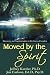 Search : Moved by the Spirit: Discovery and Transformation in the Lives of Leaders