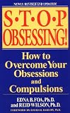 Stop Obsessing!: How to Overcome Your Obsessions and Compulsions