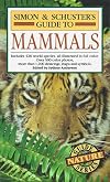 Simon & Schuster's Guide to Mammals