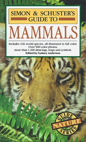Simon & Schuster's Guide to Mammals