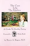 The Cure is in the Kitchen: The Strict Healing Phase for the Macrobiotic Diet