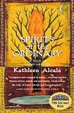 Spirits of the Ordinary: A Tale of Casas Grandes [Paperback]