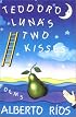 Teodoro Luna's Two Kisses: Poems