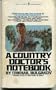 A Country Doctors Notebook