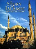 (The)story of Islamic architecture