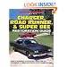 Charger, Road Runner and Super Bee Restoration Guide (Authentic Restoration Guide)