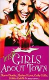 Irish Girls About Town Maeve Binchy, Marian Keyes, Cathy Kelly, et al